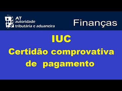 Guia Completo do Comprovativo de IUC: Tudo o que Precisa Saber