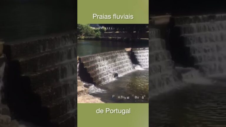 Explorando os Rios de Portugal: Beleza e Aventura nas Águas Prais Fluviais