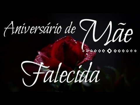 Frases de Aniversário para Mãe Falecida