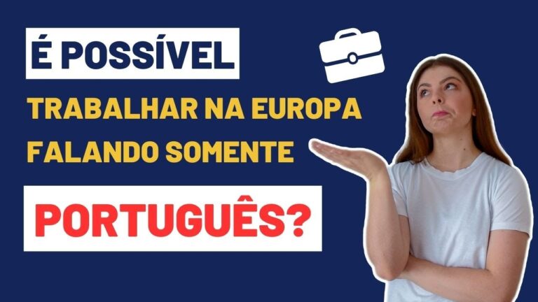 Oportunidades de Emprego na Europa para Falantes de Portugu&ecirc;s