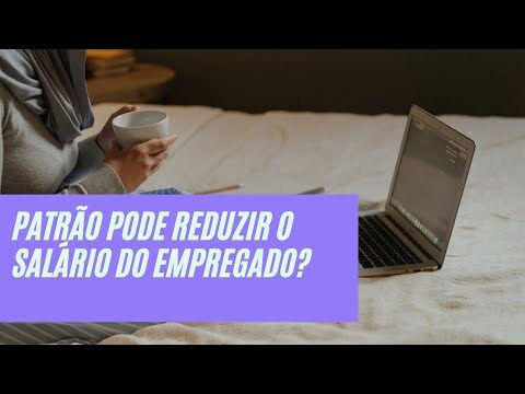Redução de Salário pelo Patrão: O que o Empregado Precisa Saber